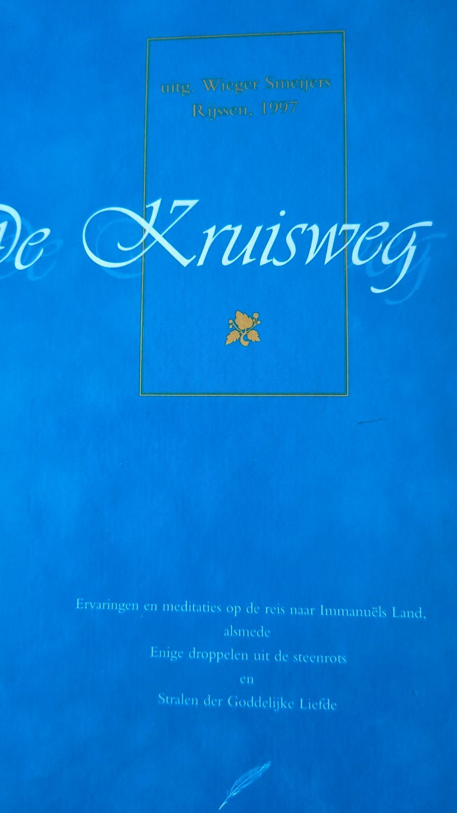 De Kruisweg. Een oude pelgrim, Verzenden, Christendom | Protestants, Zo goed als nieuw, Een oude pelgrim