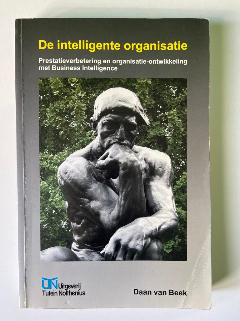 De intelligente organisatie - Daan van Beek, Ophalen of Verzenden, Gelezen, Management
