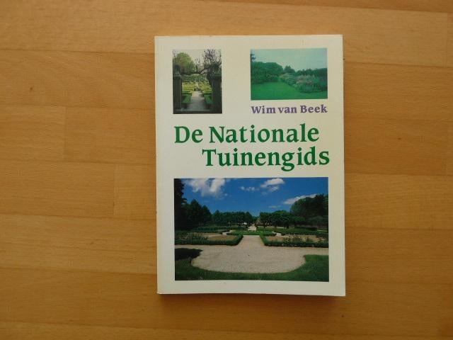 Nationale tuinengids, Wim van Beek, Ophalen of Verzenden, Zo goed als nieuw, Overige onderwerpen