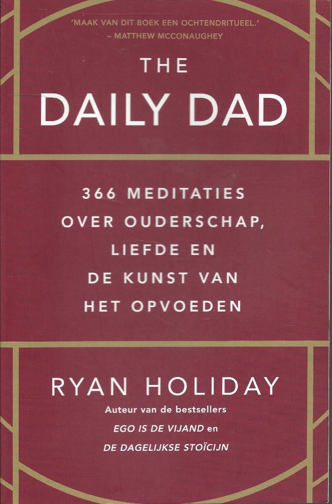 The Daily Dad - ouderschap/liefde/opvoeden - Ryan Holiday, Ophalen of Verzenden, Zo goed als nieuw, Ryan Holiday
