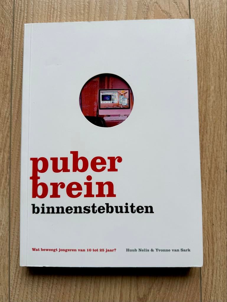 Puberbrein Binnenstebuiten - Huub Nelis & Yvonne van Sark, Ophalen of Verzenden, Zo goed als nieuw, Ontwikkelingspsychologie