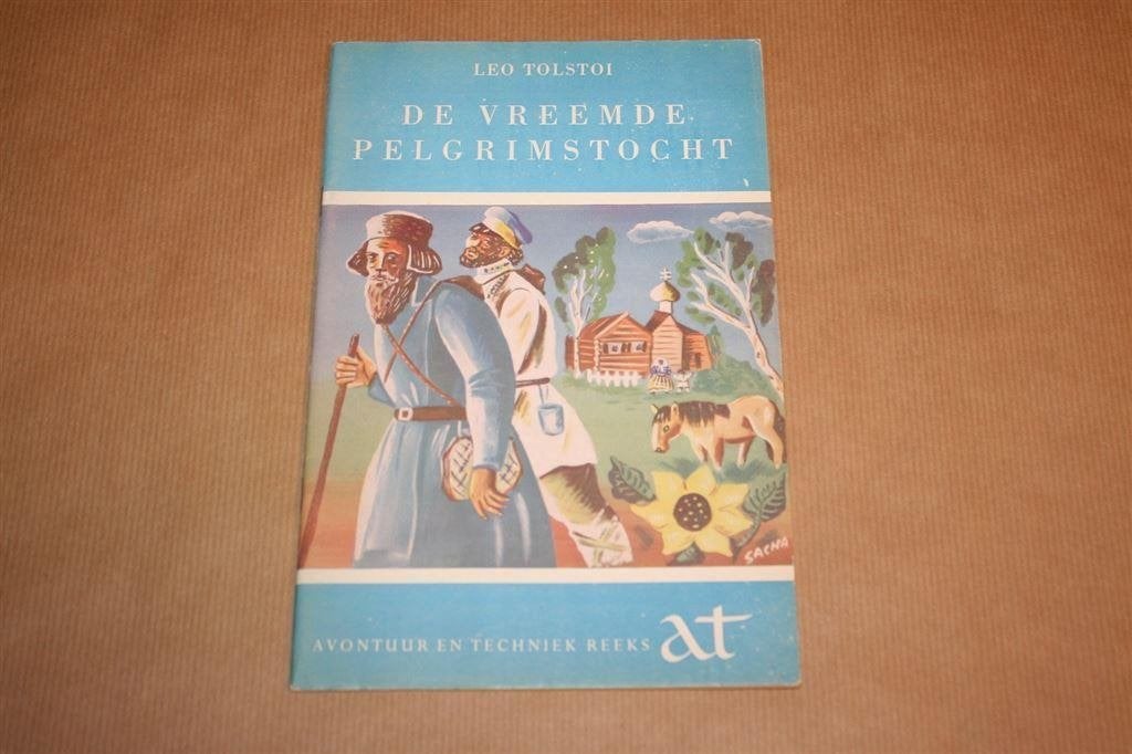 De vreemde pelgrimstocht - Tolstoi - Avontuur en techniek, Boeken, Literatuur, Ophalen of Verzenden, Gelezen