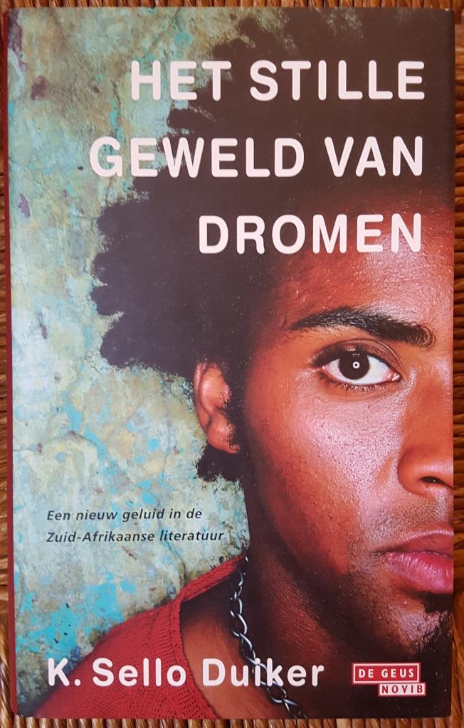 Het stille geweld van dromen - K. Sello Duiker - IZGST, Boeken, Ophalen of Verzenden, Zo goed als nieuw, K. Sello Duiker, Wereld overig