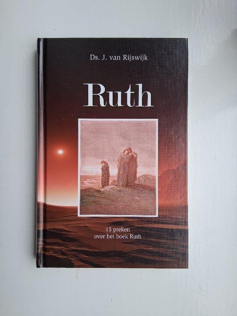 Ruth - ds. J. van Rijswijk, Christendom | Protestants, Ophalen of Verzenden, Zo goed als nieuw, J. van Rijswijk
