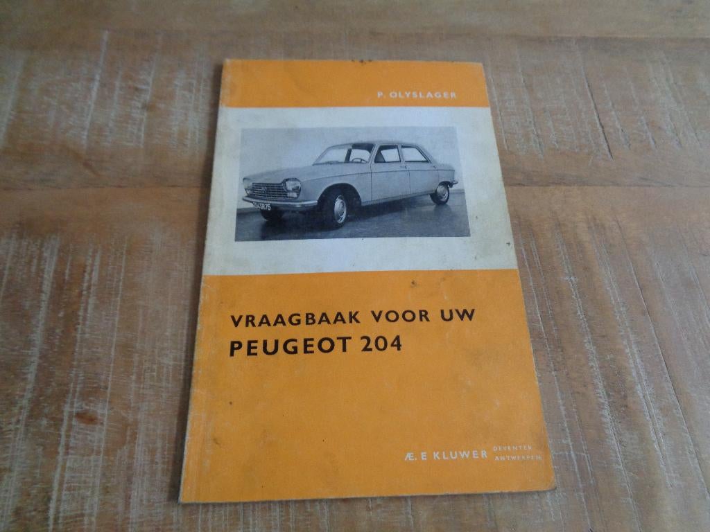 Peugeot 204 Vraagbaak Werkplaatshandboek NL - Piet Olyslager, Boeken, Verzenden, Gelezen, Peugeot