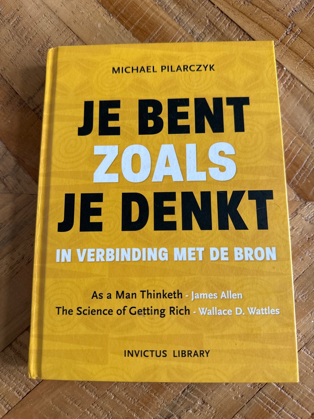 Je Bent Zoals Je Denkt - Michael Pilarczyk, Boeken, Ophalen of Verzenden, Zo goed als nieuw, Spiritualiteit algemeen, Achtergrond en Informatie