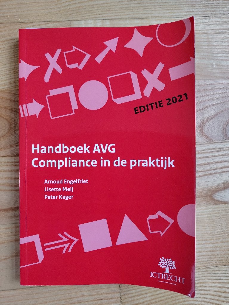 Boek Handboek AVG Compliance in de praktijk Editie 2021, Gelezen, Arnoud Engelfriet, Lisette Meij, Peter Kager, Beta, HBO