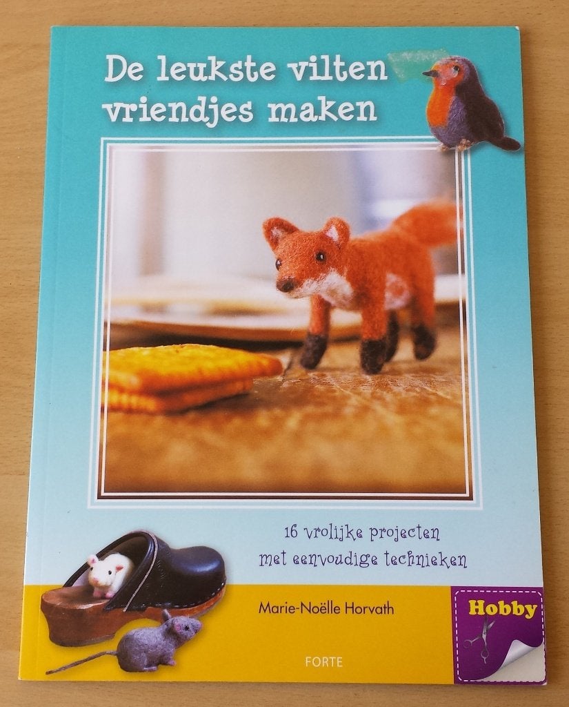 De Leukste Vilten Vriendjes Maken - Marie-Noëlle Horvath, Gebruikt, Boek of Patroon, Ophalen of Verzenden, Nvt