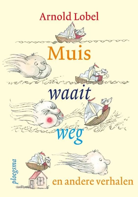 Arnold Lobel - Muis waait weg, Ophalen of Verzenden, Zo goed als nieuw, Fictie algemeen