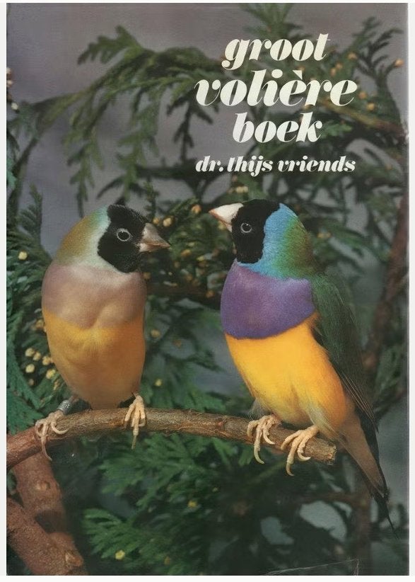Groot volièreboek - Dr. Thijs Vriends, Ophalen of Verzenden, Zo goed als nieuw, Vogels