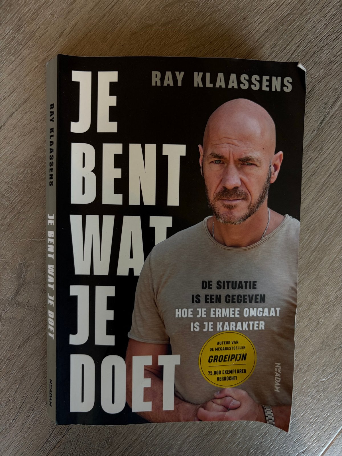 Je Bent Wat Je Doet – Ray Klaassens – Paperback, Ophalen of Verzenden, Zo goed als nieuw