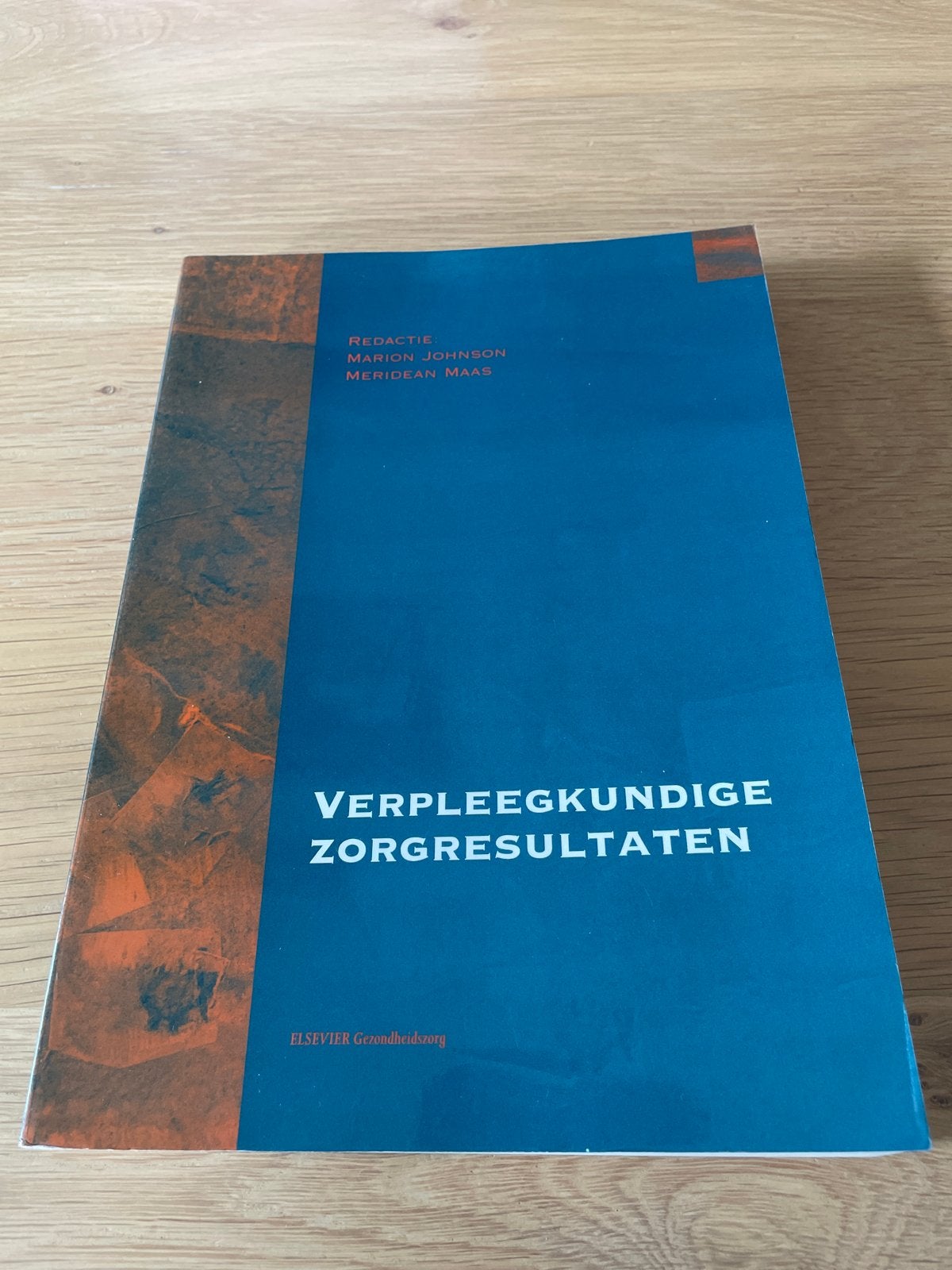 Boek ‘Verpleegkundige zorgresultaten’, Boeken, Ophalen of Verzenden, Beta, Zo goed als nieuw, Niet van toepassing