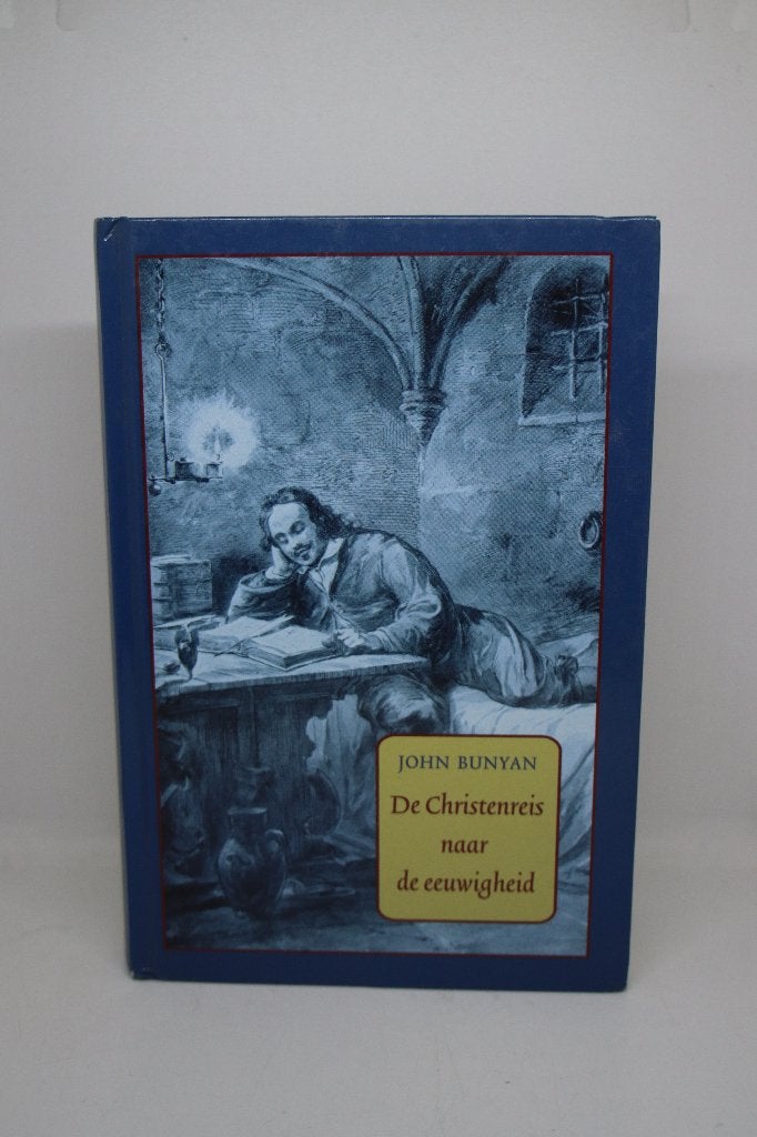 De Christenreis naar de eeuwigheid - John Bunyan, Boeken, Ophalen of Verzenden, Gelezen
