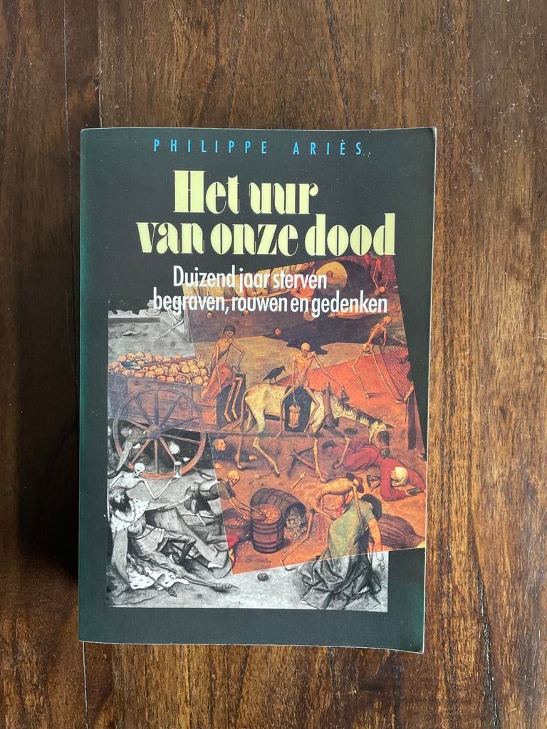 Het uur van onze dood - Philippe Ariès, Boeken, Ophalen of Verzenden, 20e eeuw of later, Gelezen