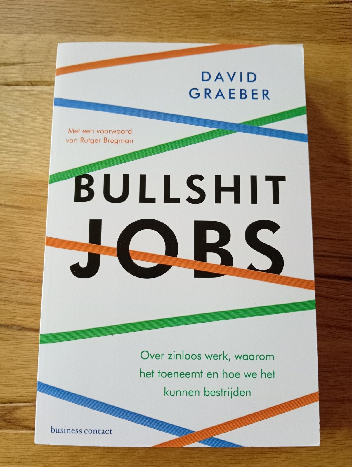 Bullshit Jobs - David Graeber (Nederlands), Ophalen of Verzenden, Zo goed als nieuw, Nederland, David Graeber