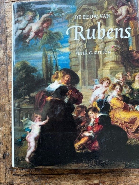De eeuw van Rubens   - Sutton, Peter C, Ophalen of Verzenden, Zo goed als nieuw, Sutton, Peter C, Schilder- en Tekenkunst