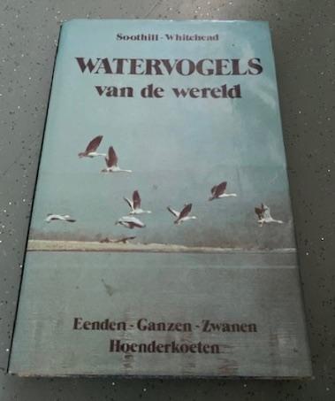 Watervogels van de wereld, Boeken, Ophalen of Verzenden, Gelezen, Vogels, Soothill - whitehead