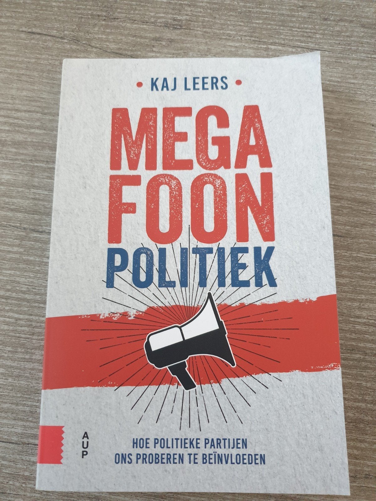 Megafonenpolitiek: Hoe politieke partijen ons beïnvloeden, Boeken, Ophalen of Verzenden, Gelezen, Kaj Leers