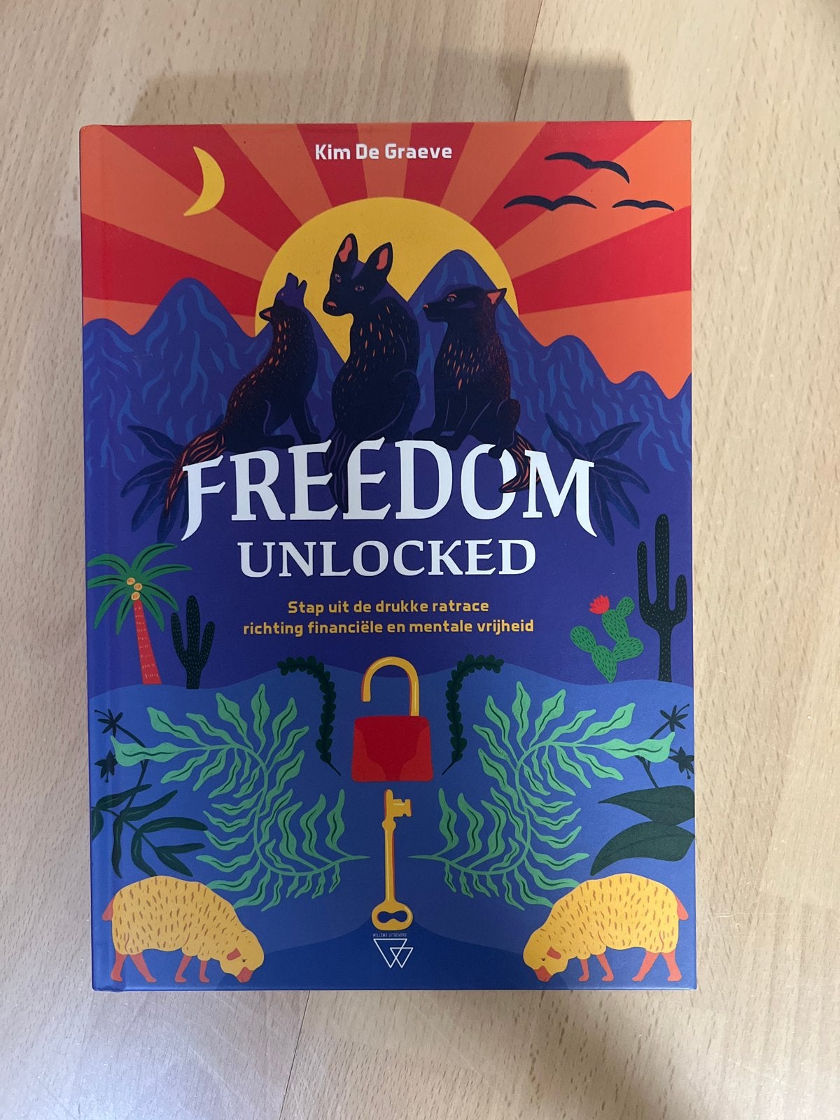Freedom Unlocked - Kim De Graeve - Financieel Vrij, Ophalen, Zo goed als nieuw, Nederland
