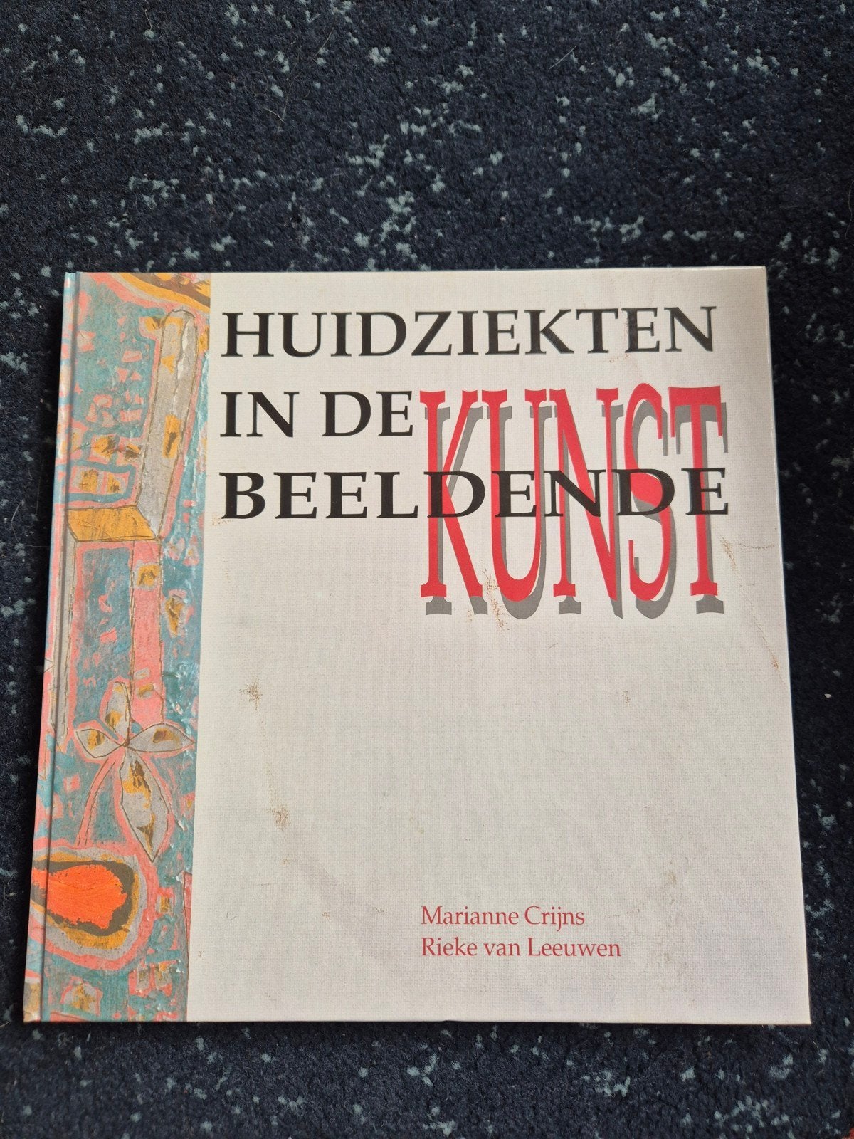 Huidziekten in de Beeldende Kunst - Marianne Crijns, Ophalen of Verzenden, Zo goed als nieuw, Overige onderwerpen, Marianne Crijns, Rieke van Leeuwen