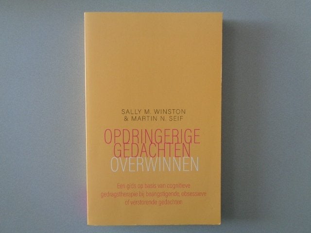Opdringerige gedachten overwinnen - Sally M. Winston &, Zo goed als nieuw, Overige onderwerpen, Sally M. Winston & Martin N. Seif