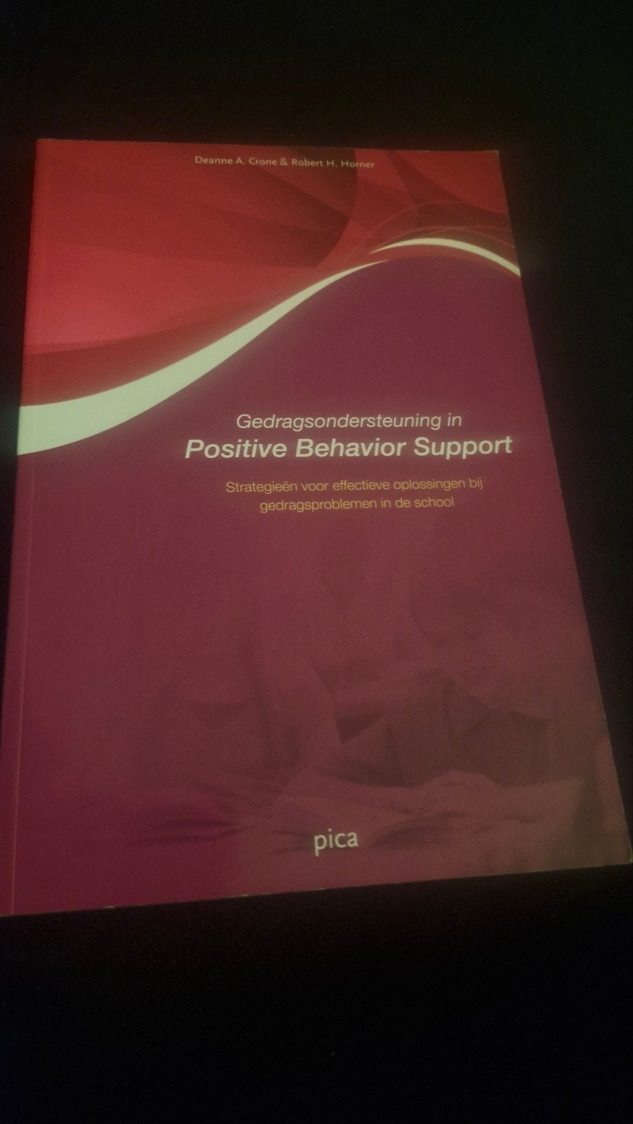 Gedragsondersteuning in Positive Behavior Support, Gelezen, Deanne A. Crone & Robert H. Horner, Gamma, HBO