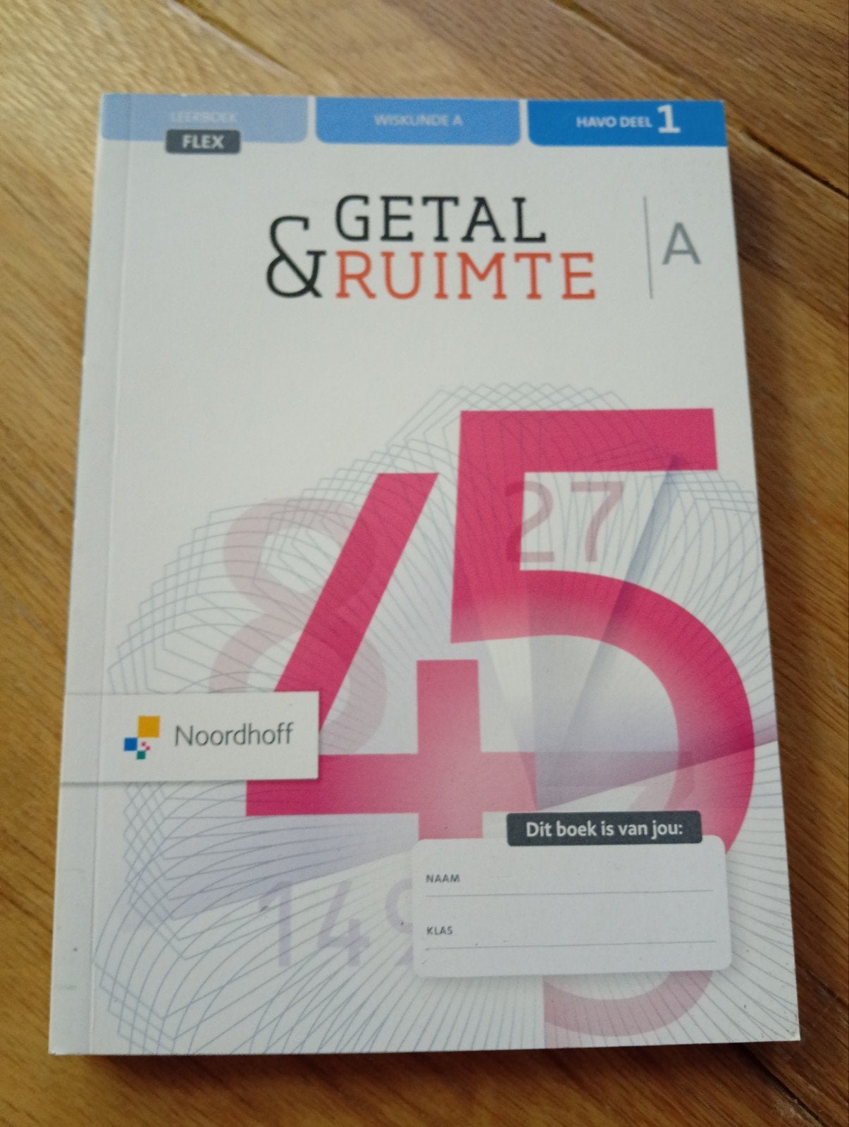 Getal & Ruimte Wiskunde A HAVO Deel 1 - Noordhoff FLEX, Boeken, Onbekend, Wiskunde A, HAVO, Ophalen of Verzenden