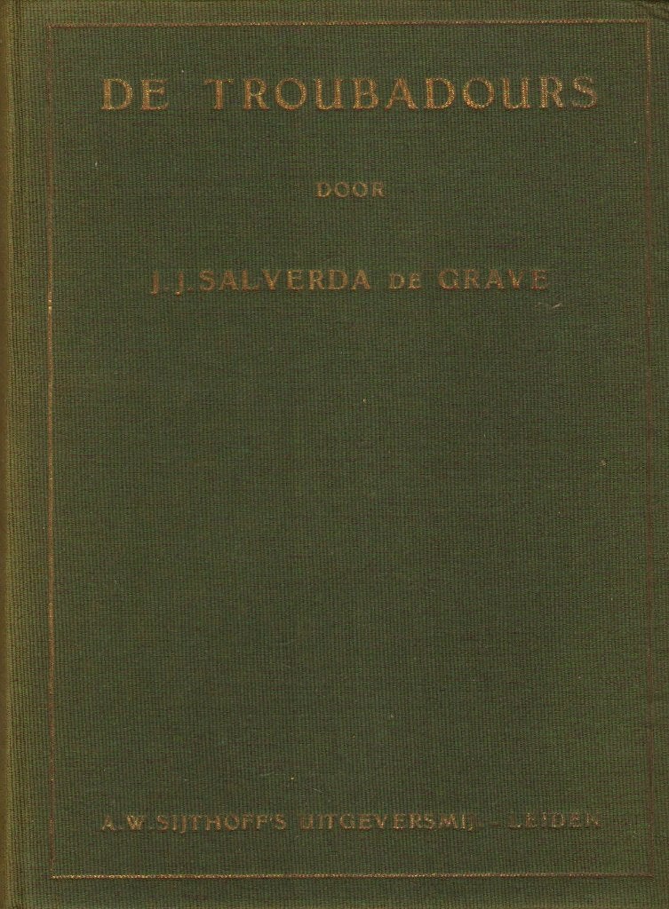 De Troubadours - J.J. Salverda de Grave, Gelezen, Artiest, Ophalen of Verzenden, J.J. Salverda de Grave