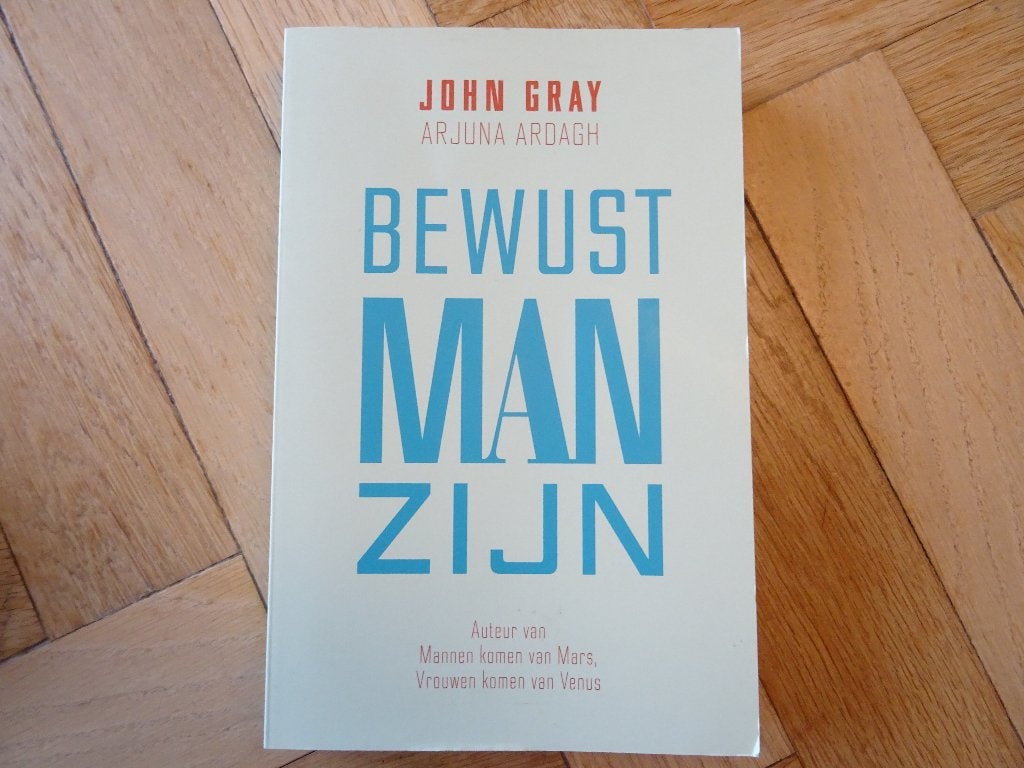 Bewust man zijn - John Gray, Boeken, Ophalen of Verzenden, Zo goed als nieuw, Spiritualiteit algemeen, Achtergrond en Informatie
