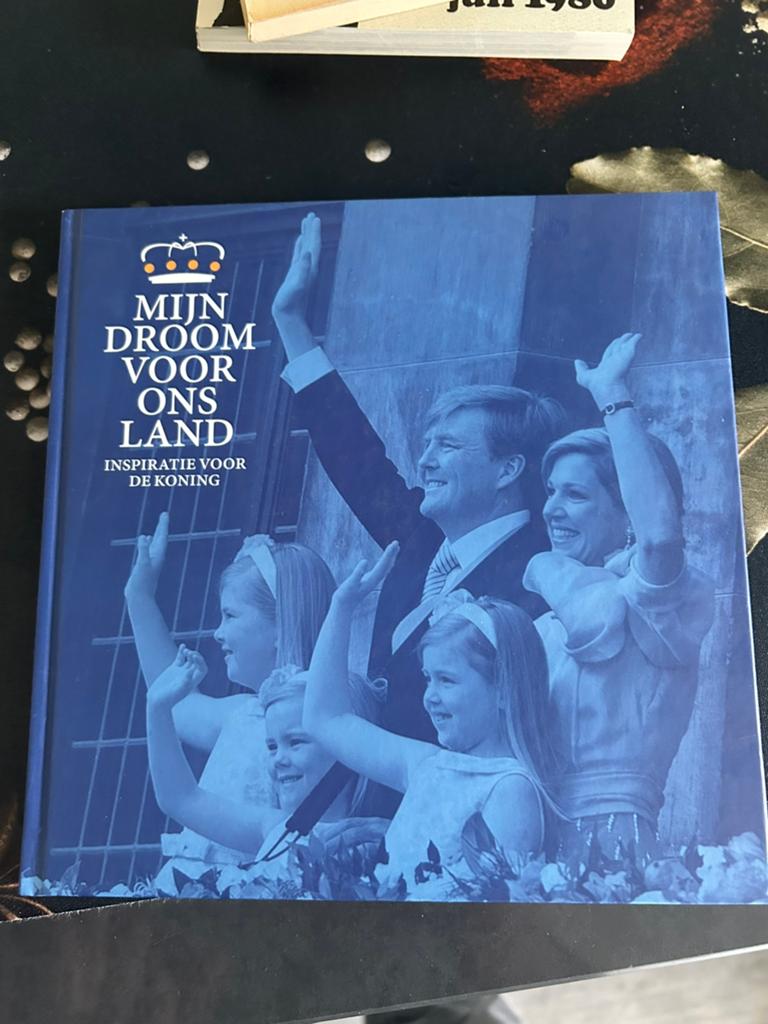Mijn Droom Voor Ons Land - Inspiratie voor de Koning, Verzamelen, Koninklijk Huis en Royalty, Ophalen of Verzenden, Zo goed als nieuw