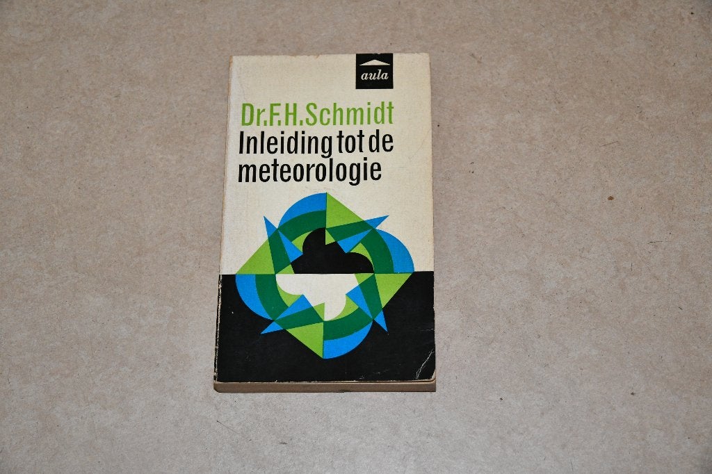 Inleiding tot de meteorologie - Aula 112 - Dr.F.H.Schmidt, Ophalen of Verzenden, Zo goed als nieuw, School, Studie en Wetenschap