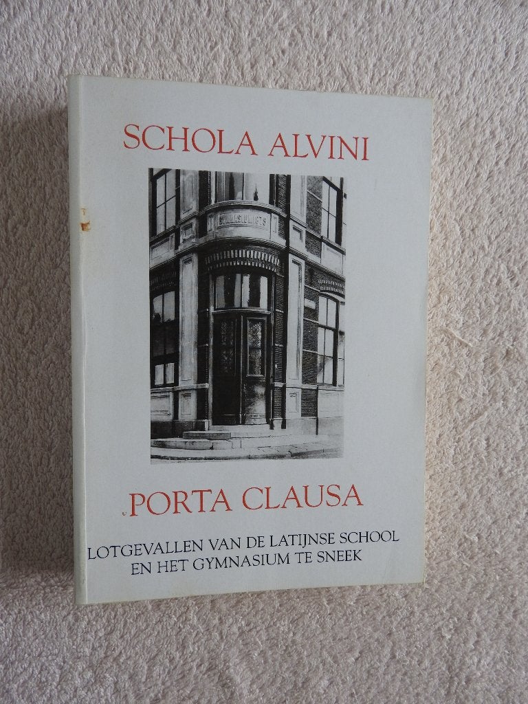 Lotgevallen van de Latijnse School en het Gymnasium te Sneek, Boeken, Geschiedenis | Stad en Regio, Ophalen of Verzenden, Zo goed als nieuw