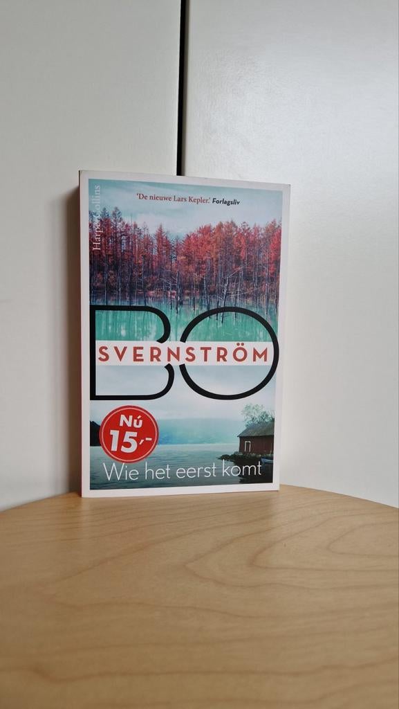 Bo Svernström - Wie het eerst komt (Thriller), Boeken, Ophalen of Verzenden, Zo goed als nieuw, Bo Svernström, Europa overig