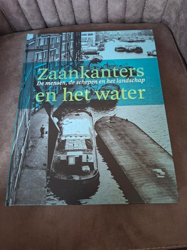 Zaankanters: Mensen, Schepen en het Water, Ophalen of Verzenden, Zo goed als nieuw, Onbekend, Nederland