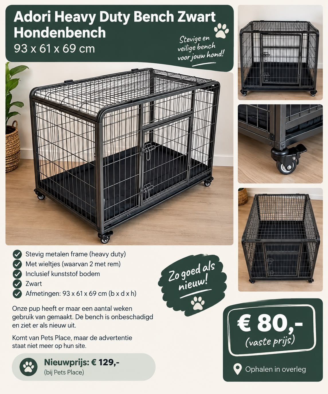 Nieuwe bench, Dieren en Toebehoren, Ophalen, Zo goed als nieuw, Minder dan 75 cm, Minder dan 65 cm