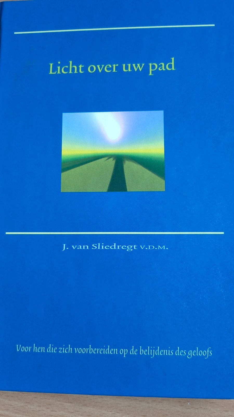 Licht over uw pad. Ds C van Sliedrecht, Boeken, Ds C van Sliedrecht, Christendom | Protestants, Ophalen of Verzenden, Zo goed als nieuw