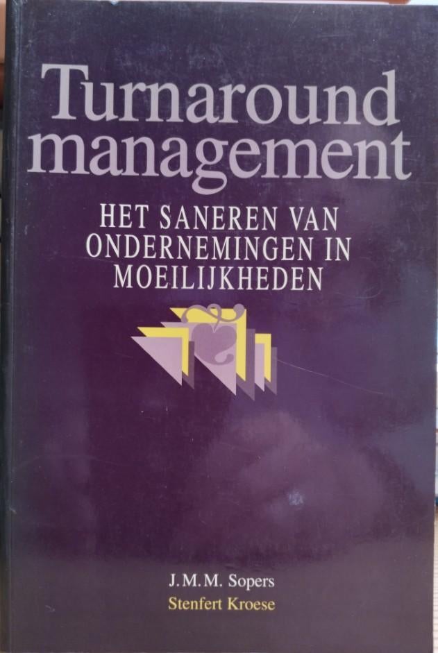 Turnaround Management - Ondernemingen in Moeilijkheden, Boeken, Economie, Management en Marketing, Zo goed als nieuw, Economie en Marketing