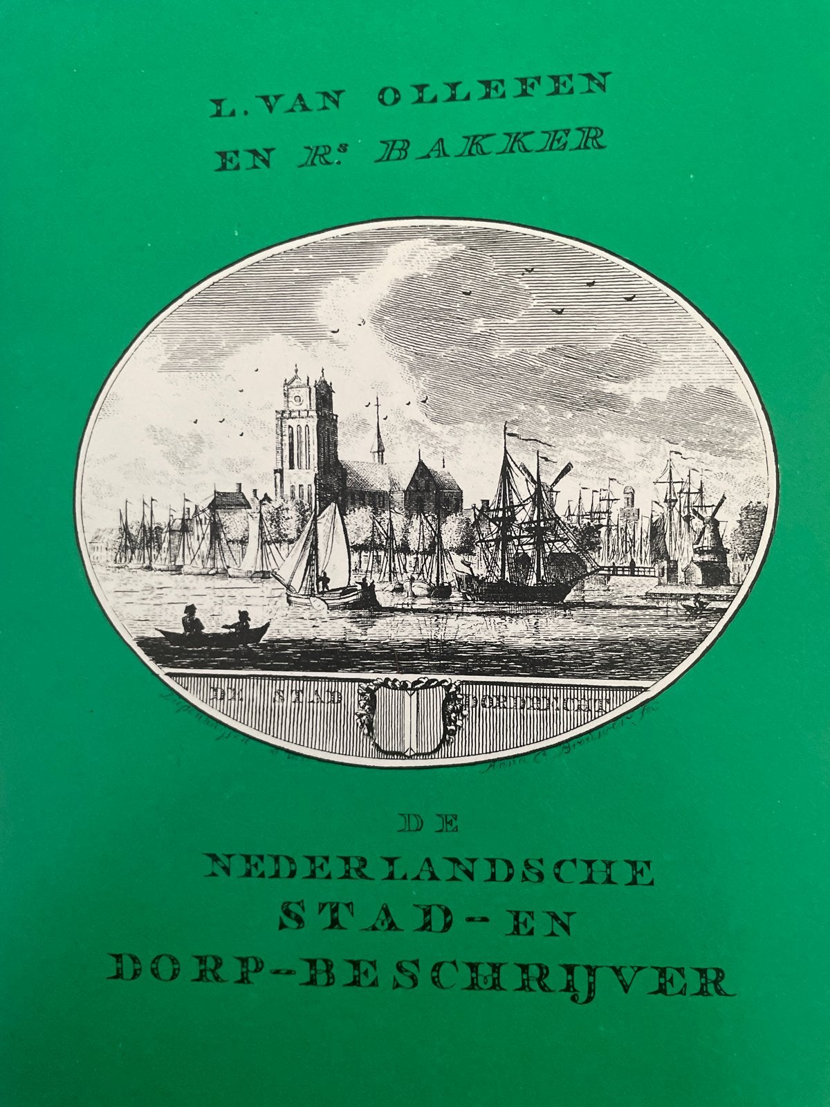 De Nederlandsche Stad- en Dorp-Beschrijver - L. van Ollefen, Ophalen of Verzenden, 17e en 18e eeuw, Zo goed als nieuw
