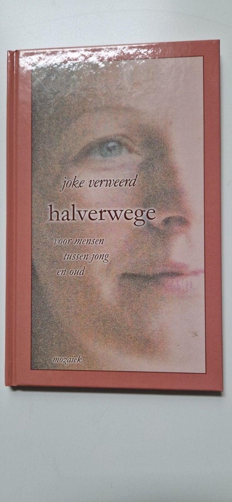 Joke Verweerd - Halverwege, Ophalen of Verzenden, Zo goed als nieuw, Joke Verweerd