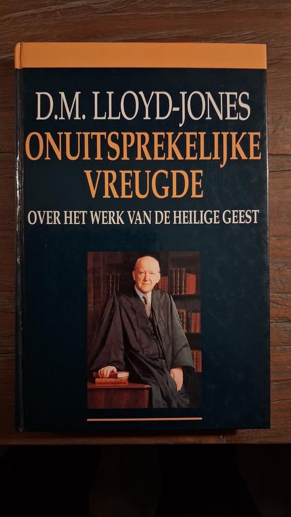 D.M. Lloyd-Jones - Onuitsprekelijke Vreugde, Ophalen of Verzenden