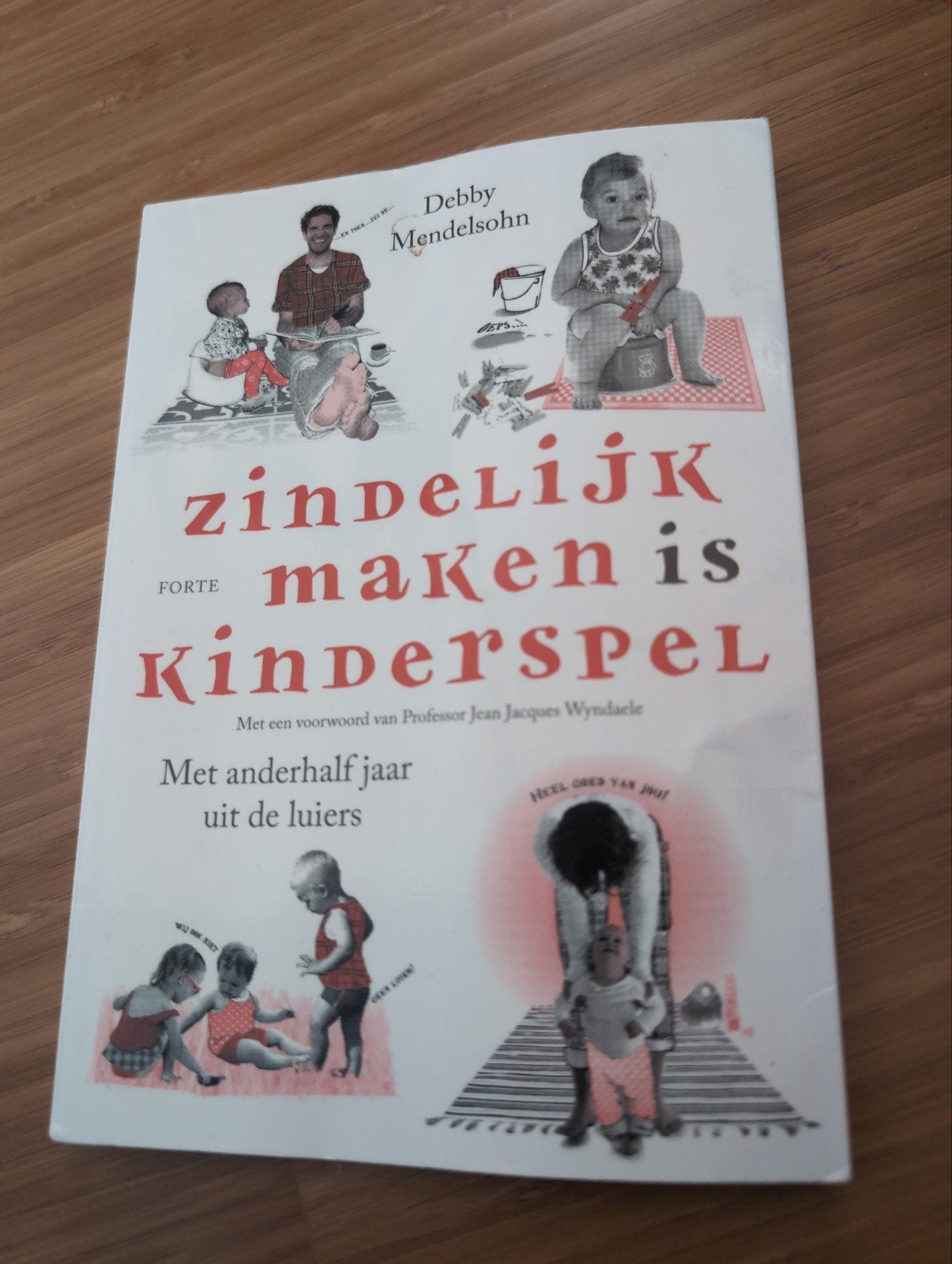 Zindelijk maken is kinderspel - Debby Mendelsohn, Ophalen of Verzenden, Nieuw, Opvoeding tot 6 jaar, Debby Mendelsohn