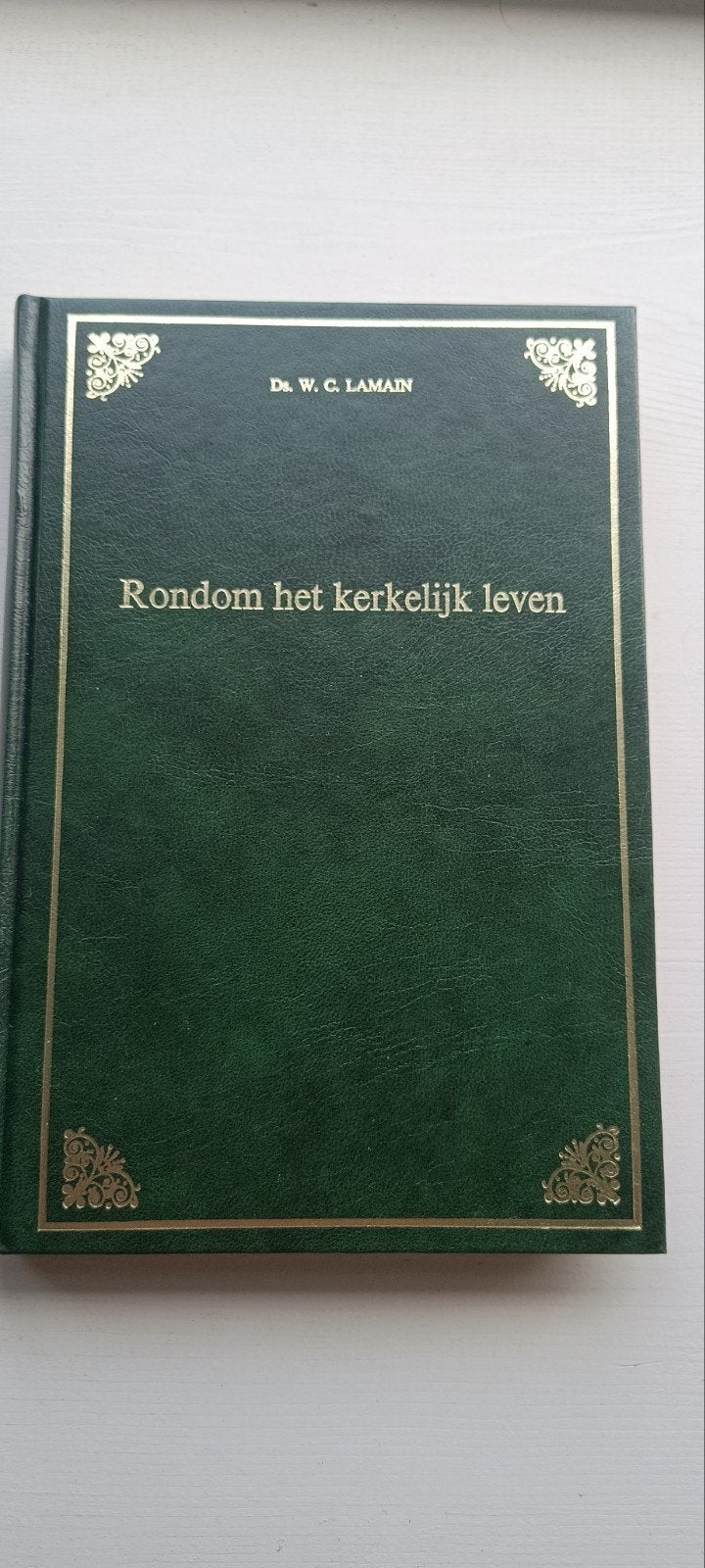 Rondom het kerkelijk leven - Ds. W.C. Lamain, Ophalen of Verzenden, Zo goed als nieuw, Ds. W.C. Lamain, Christendom | Protestants