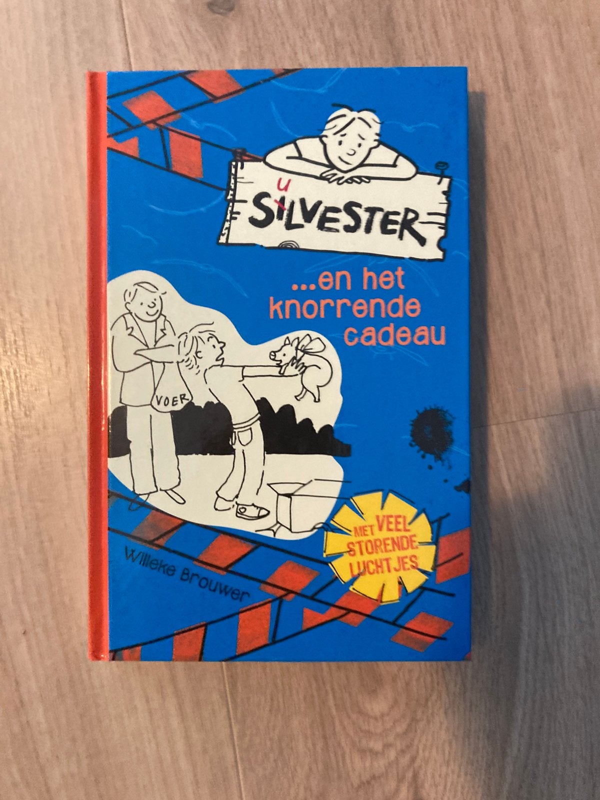 Silvester en het knorrende cadeau - Willeke Brouwer, Boeken, Ophalen of Verzenden, Zo goed als nieuw, Fictie algemeen