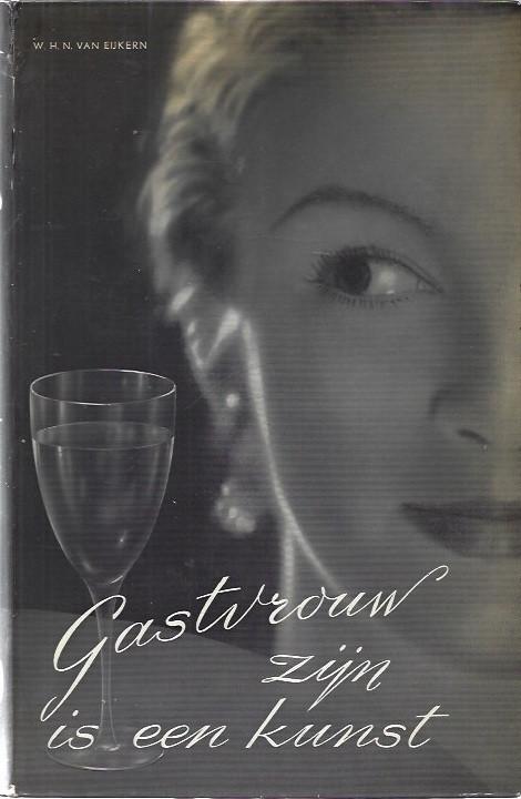 Gastvrouw zijn is een kunst-W.H.N. van Eijkern(1959), Verzenden, Gelezen