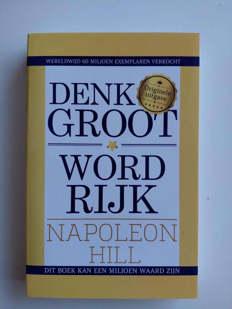 Napoleon Hill - Denk groot & word rijk, Ophalen of Verzenden, Zo goed als nieuw, Napoleon Hill