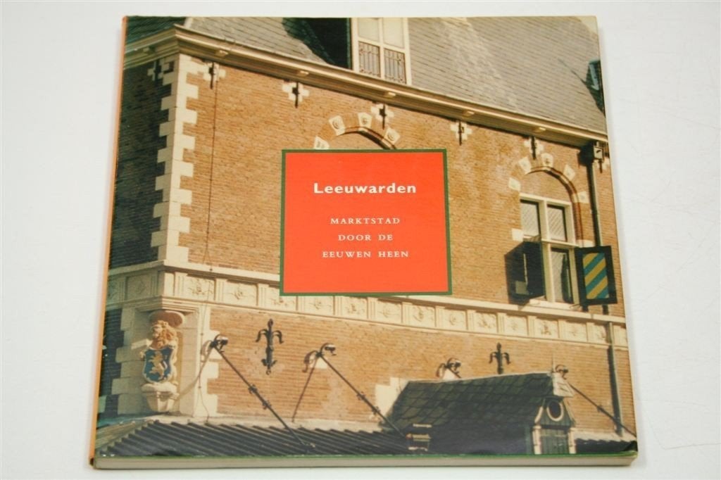 Leeuwarden Marktstad — Handel & Geschiedenis, Boeken, Ophalen of Verzenden, Gelezen