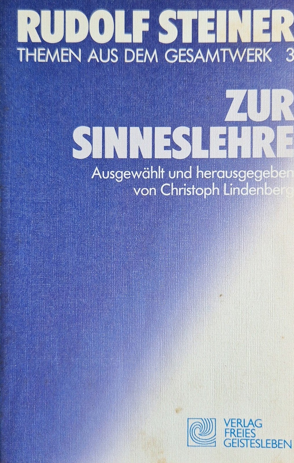 Rudolf Steiner - Zur Sinneslehre (Themen aus dem Gesamtwerk), Boeken, Gelezen, Achtergrond en Informatie, Spiritualiteit algemeen