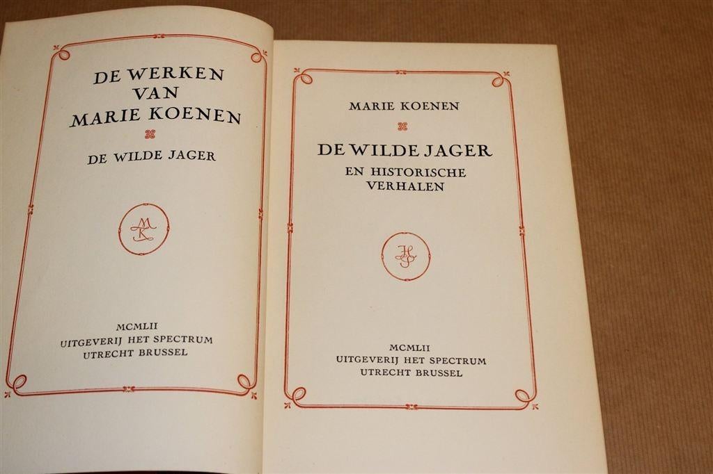 De Wilde Jager [1952] — Historische Verhalen Marie Koenen, Ophalen of Verzenden, Gelezen