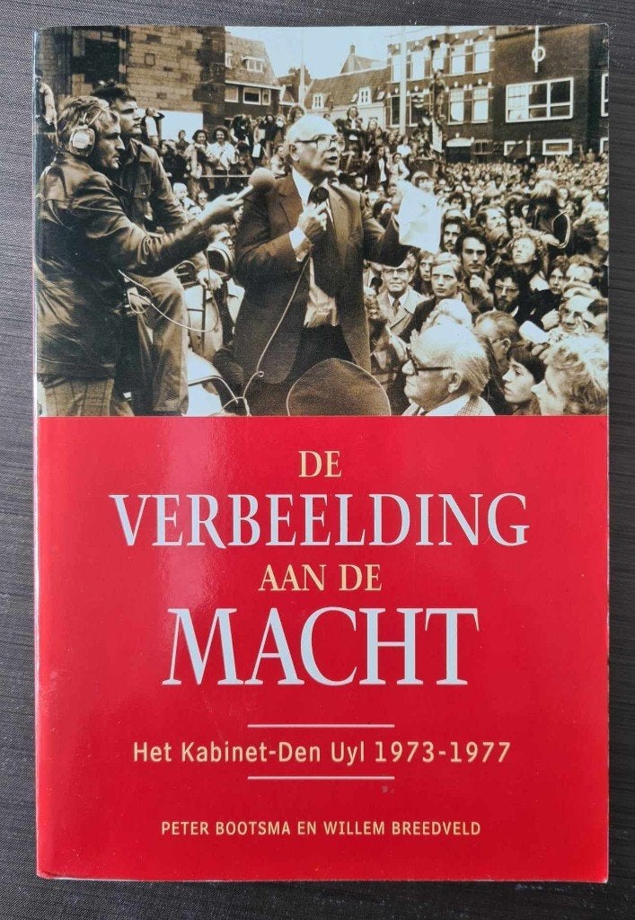 DE VERBEELDING AAN DE MACHT - Bootsma/Breedveld, Ophalen of Verzenden, Zo goed als nieuw, Politiek en Staatkunde, Nederland