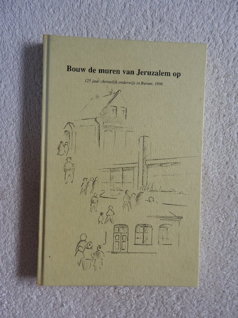 125 jaar Christelijk Onderwijs in Burum, 1996, Boeken, Geschiedenis | Stad en Regio, Ophalen of Verzenden, Zo goed als nieuw
